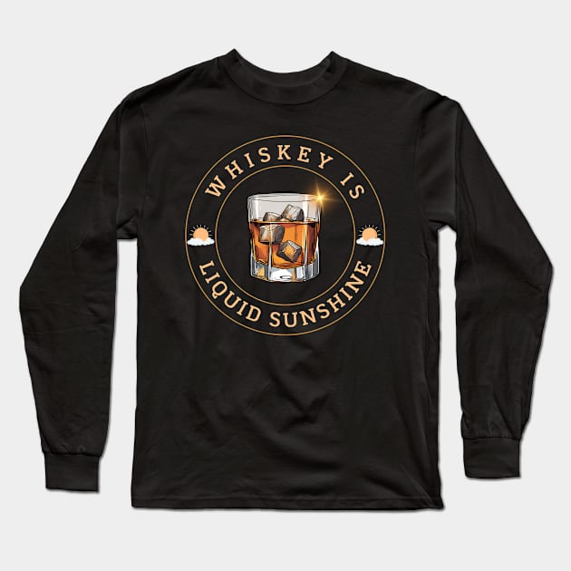 Whiskey Is Liquid Sunshine Long Sleeve T-Shirt by Kenny The Bartender's Tee Emporium